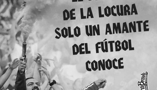 El placer de la locura solo un amante del fútbol conoce