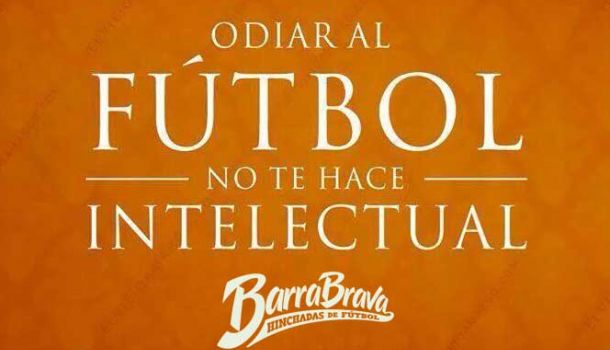 Odiar Al Futbol No Te Hace Intelectual