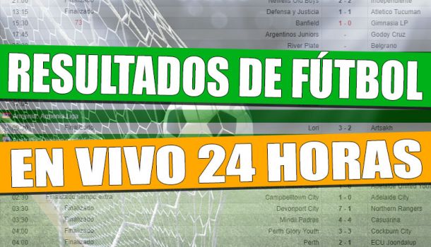 Resultados De Fútbol En Vivo 24 Horas