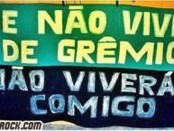 Trapo - Bandeira - Faixa - Telón - "Se não vives de Grêmio não viverás comigo" Trapo de la Barra: Geral do Grêmio • Club: Grêmio • País: Brasil