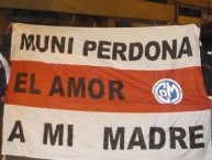 Trapo - Bandeira - Faixa - Telón - "MUNI PERDONAME EL AMOR A MI MADRE" Trapo de la Barra: La Banda del Basurero • Club: Deportivo Municipal