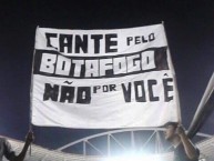 Trapo - Bandeira - Faixa - Telón - "Cante pelo Botafogo" Trapo de la Barra: Loucos pelo Botafogo • Club: Botafogo • País: Brasil