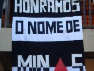 Trapo - Bandeira - Faixa - Telón - "Mov 105 - Honramos o nome de Minas" Trapo de la Barra: Movimento 105 Minutos • Club: Atlético Mineiro • País: Brasil