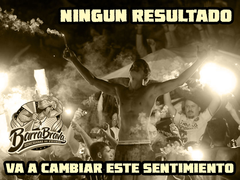 Ningún resultado va a cambiar este sentimiento