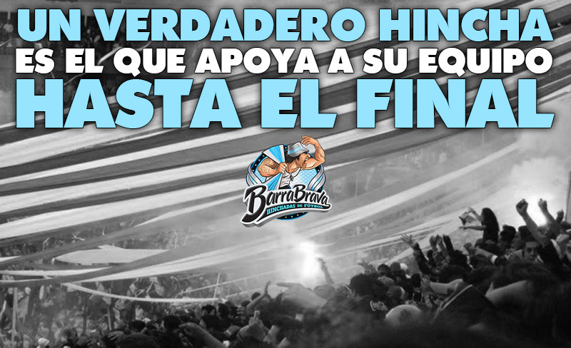 Un verdadero hincha es el que apoya a su equipo hasta el final