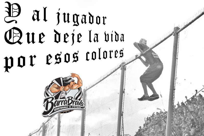 Y al jugador Que deje la vida por esos colores