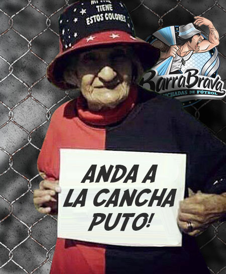 Anda a la cancha puto