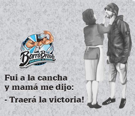 Fui a la cancha y mamá me dijo: - Traerá la victoria!