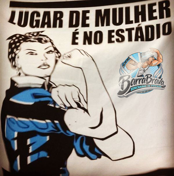 Lugar de mulher é no estádio!