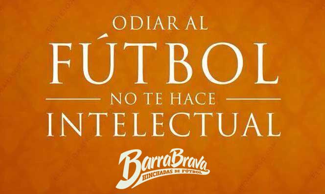 Odiar Al Futbol No Te Hace Intelectual