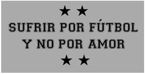 Sufrir por el fútbol y no por amor