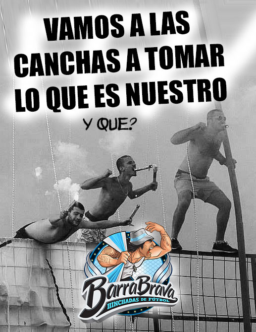 Vamos a las canchas a tomar lo que es nuestro! y que?