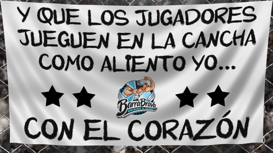 Y que los jugadores jueguen en la cancha como aliento yo... Con el corazón